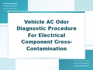 Diagnosing Electrical Component Cross-Contamination in Ac Odor